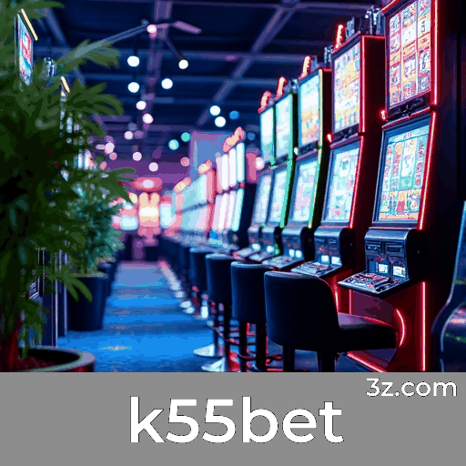 k55bet: Cassino Premiável e Pagamentos Rápidos